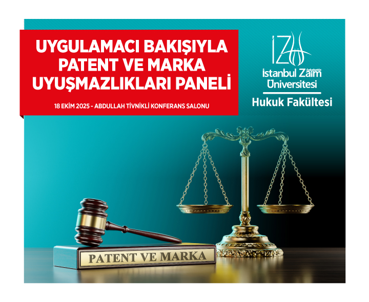 Uygulamacı Bakışıyla Patent ve Marka Uyuşmazlıkları Paneli