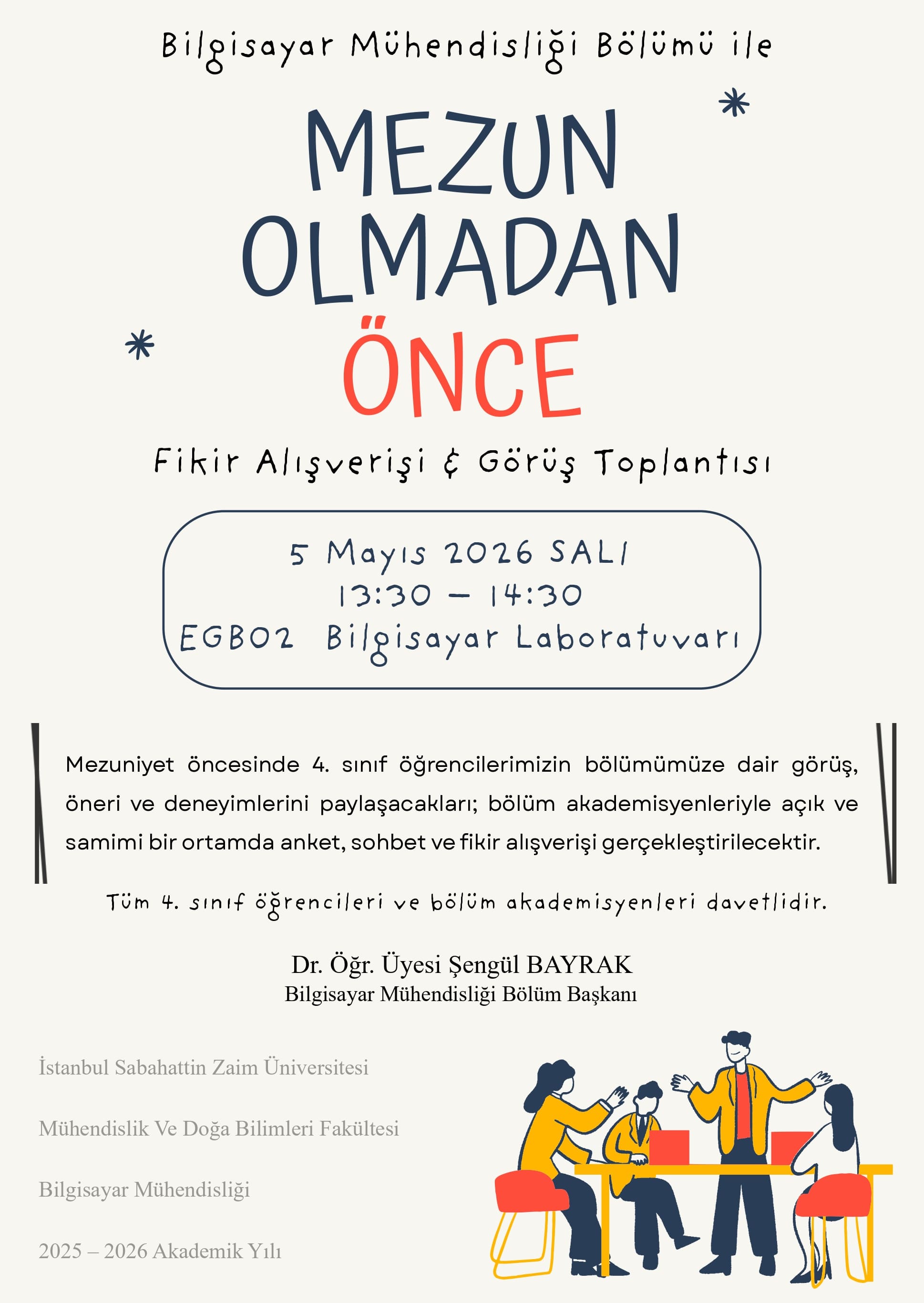 Mezun Olmadan Önce: Fikir Alışverişi ve Görüş Toplantısı