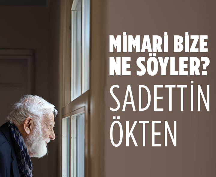 Mimari Bize Ne Söyler?