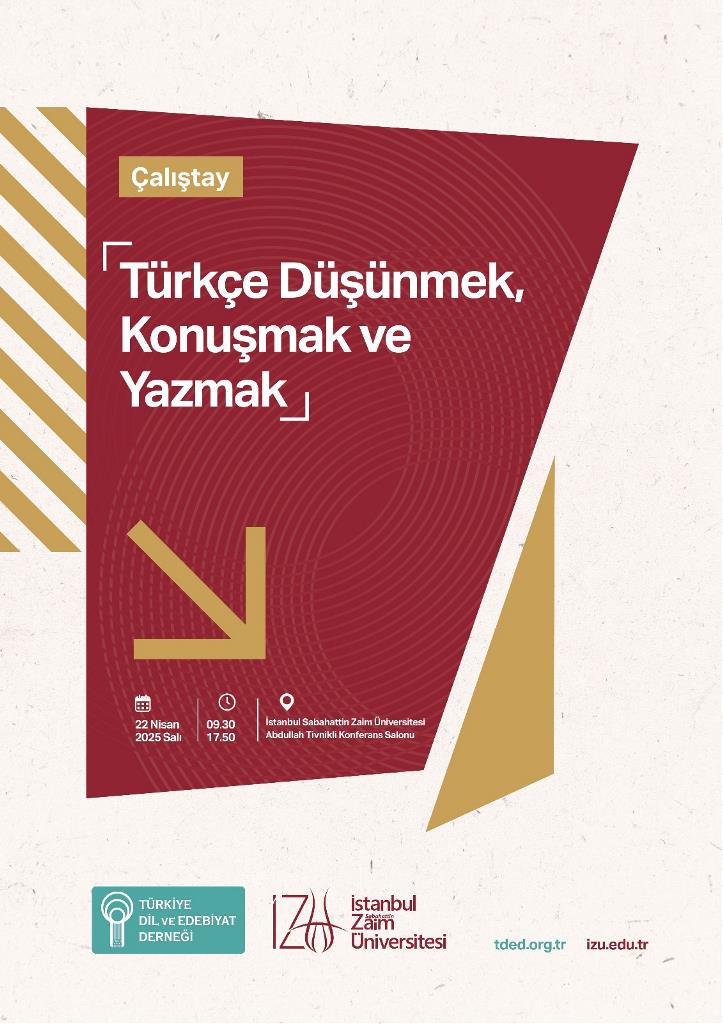 "Türkçe Düşünmek, Konuşmak ve Yazmak" Çalıştayı "Türkçe Düşünmek, Konuşmak ve Yazmak" Çalıştayı