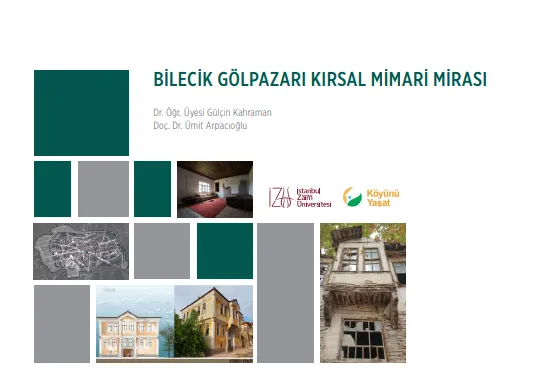 BİLECİK GÖLPAZARI KIRSAL MİMARİ MİRASI